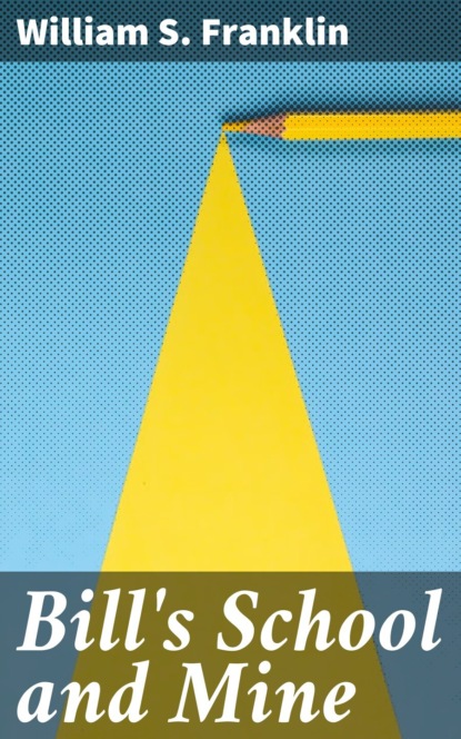 Bill's School and Mine