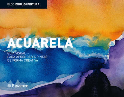 Bloc D&P: Acuarela: Guía visual para aprender a pintar de forma creativa