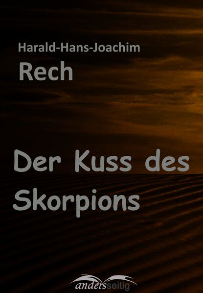 Der Kuss des Skorpions