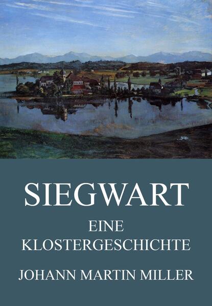Siegwart - Eine Klostergeschichte