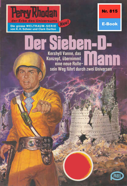 Perry Rhodan 815: Der Sieben-D-Mann