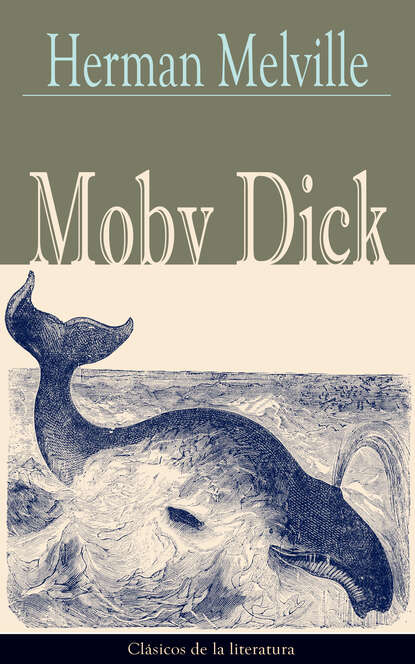 Moby Dick - Clásicos de la literatura