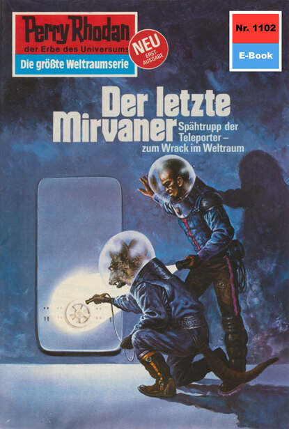 Perry Rhodan 1102: Der letzte Mirvaner
