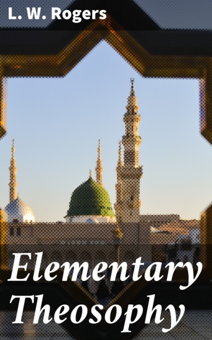 Elementary Theosophy