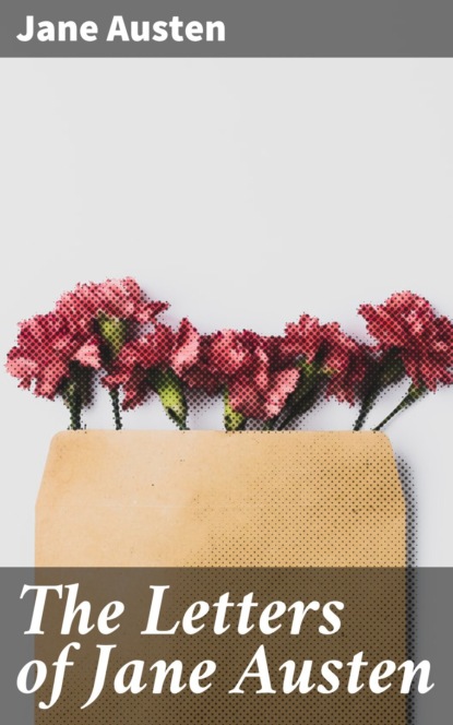 The Letters of Jane Austen