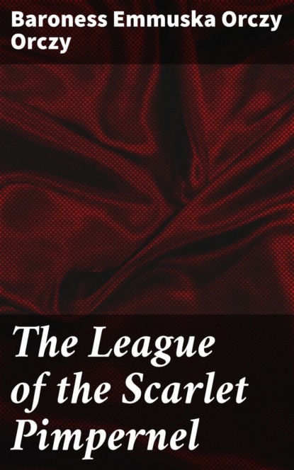 The League of the Scarlet Pimpernel