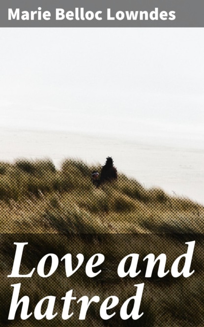 Love and hatred