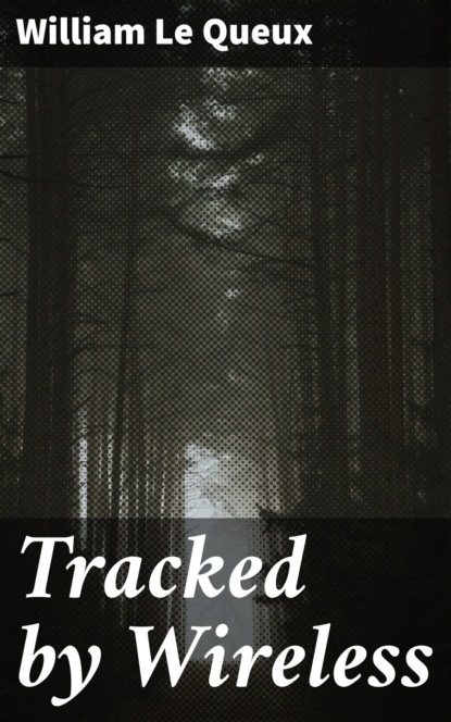 Tracked by Wireless