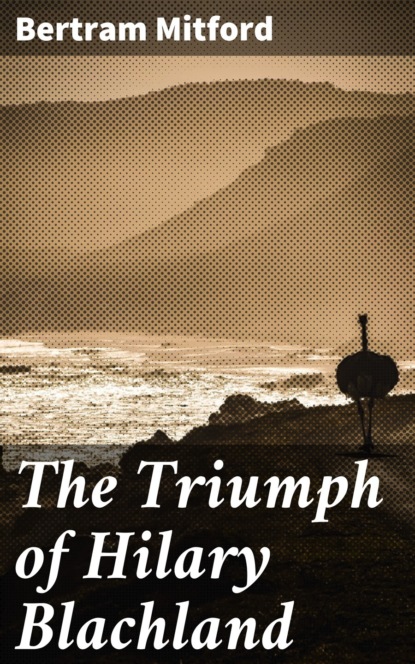 The Triumph of Hilary Blachland