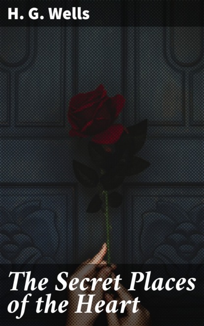 The Secret Places of the Heart