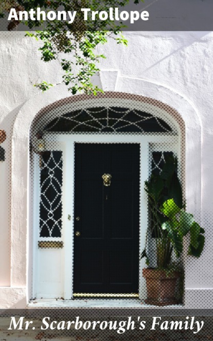 Mr. Scarborough's Family