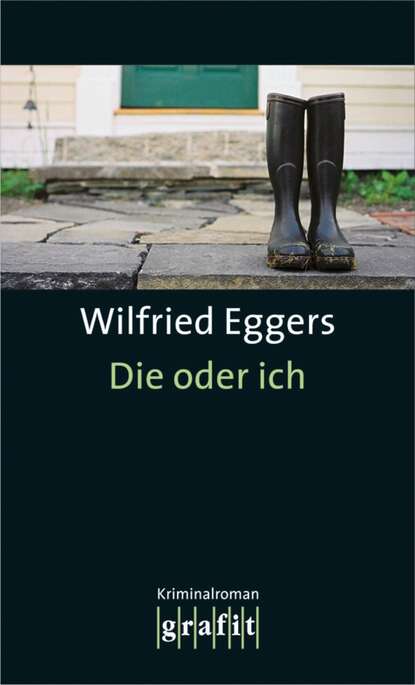 Wilfried Eggers — Die oder ich