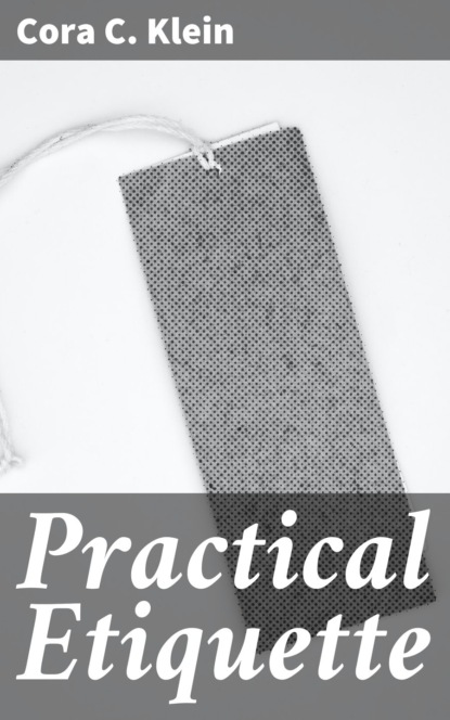 Practical Etiquette