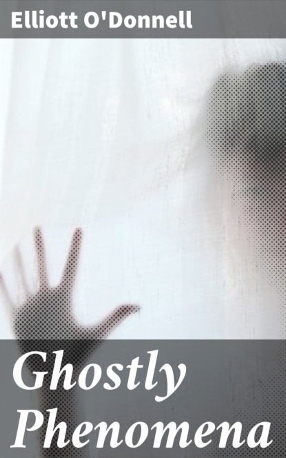 Ghostly Phenomena