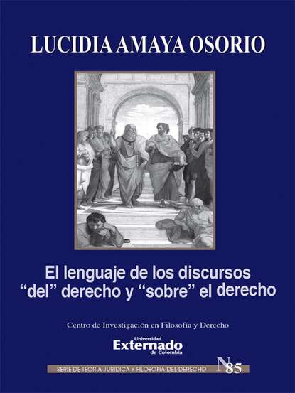 Lucidia Amaya Osorio — El lenguaje de los discursos "del" derecho y "sobre" el derecho