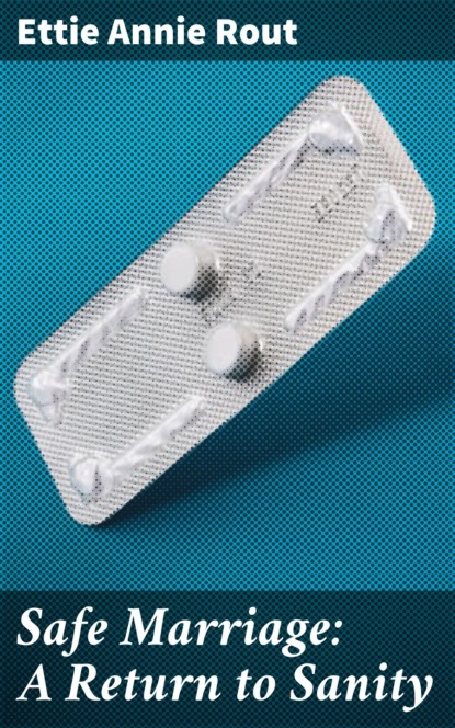 Safe Marriage: A Return to Sanity