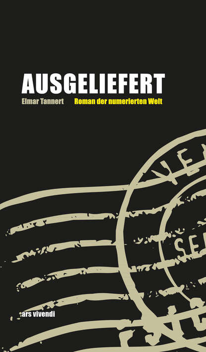 Ausgeliefert - Roman der numerischen Welt