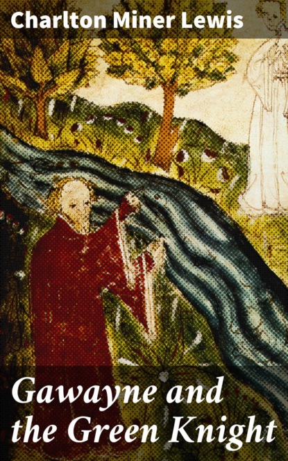 Gawayne and the Green Knight