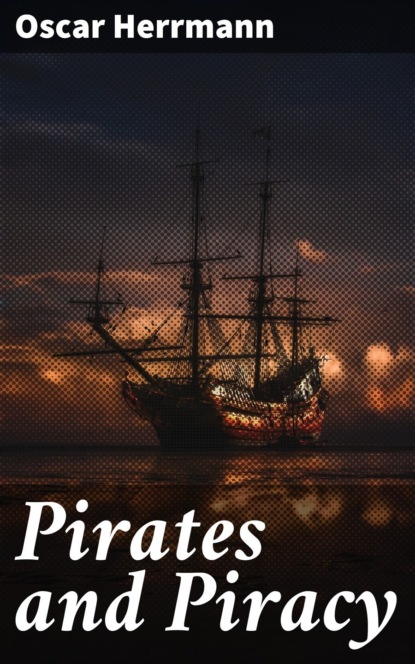 Pirates and Piracy