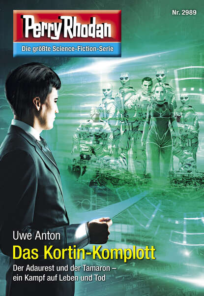 Perry Rhodan 2989: Das Kortin-Komplott