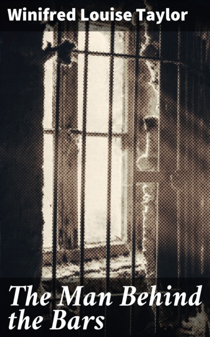 The Man Behind the Bars