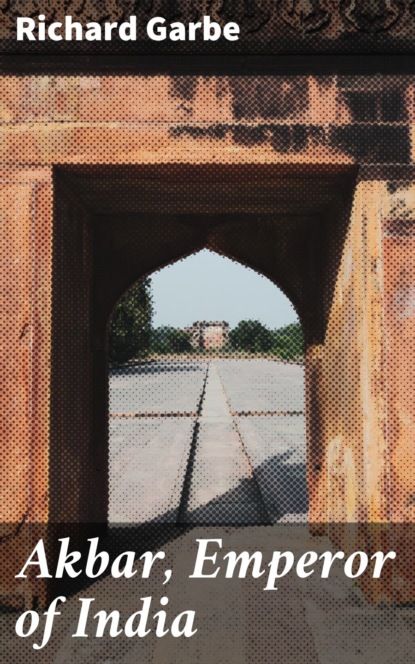 Akbar, Emperor of India