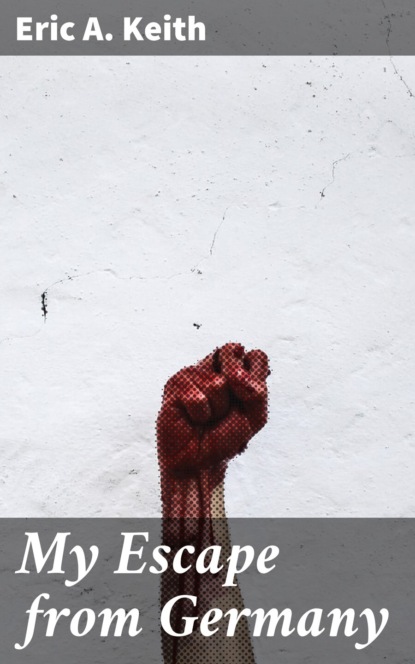 My Escape from Germany