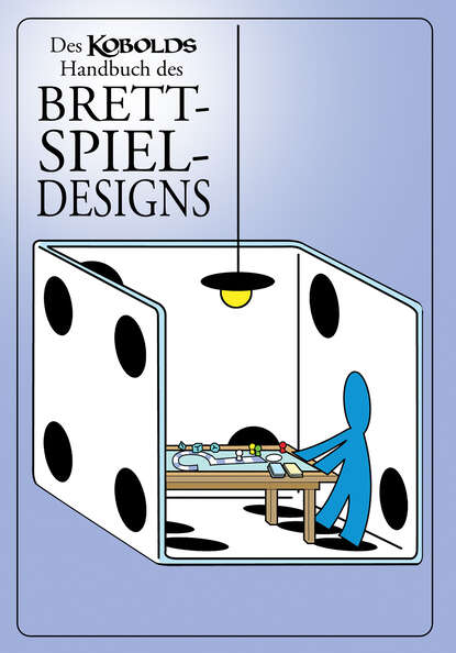 Des Kobolds Handbuch des Brettspieldesigns