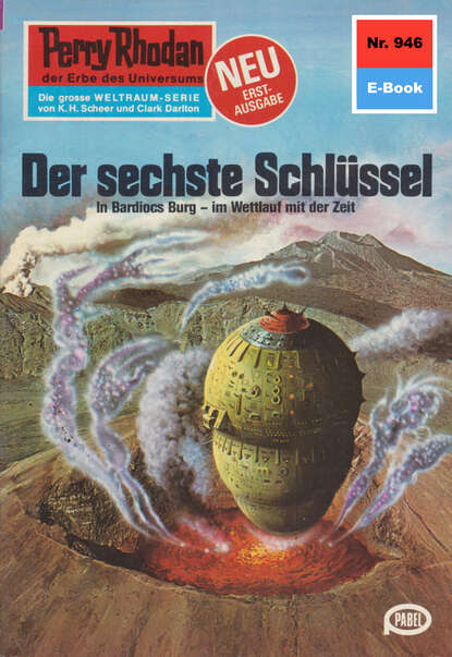 Perry Rhodan 946: Der sechste Schlüssel
