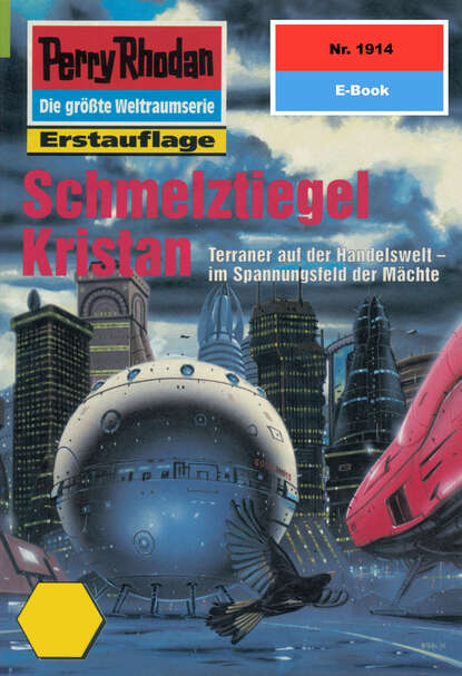 Perry Rhodan 1914: Schmelztiegel Kristan