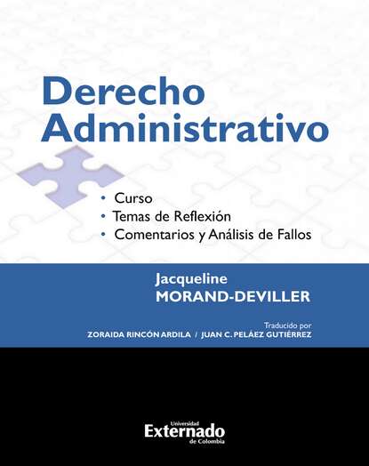 Jacqueline Morand Deviller — Derecho Administrativo. Curso. Temas de reflexi?n. Comentarios y an?lisis de fallos Edici?n 2017