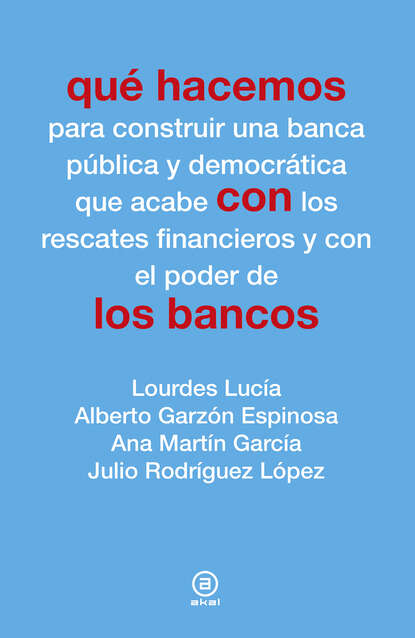 Qué hacemos con los bancos