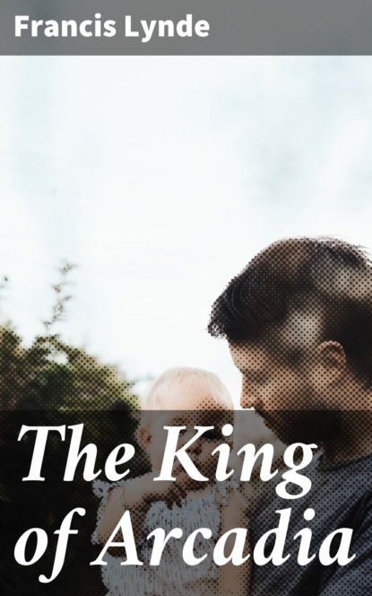The King of Arcadia