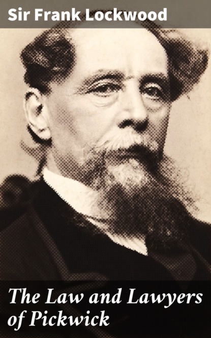 The Law and Lawyers of Pickwick