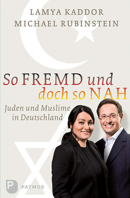 Lamya Kaddor — So fremd und doch so nah