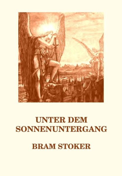 Unter dem Sonnenuntergang - Deutsche Neuübersetzung