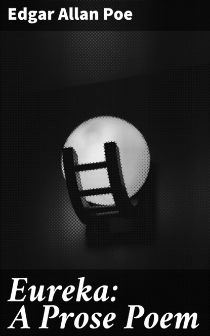 Eureka: A Prose Poem
