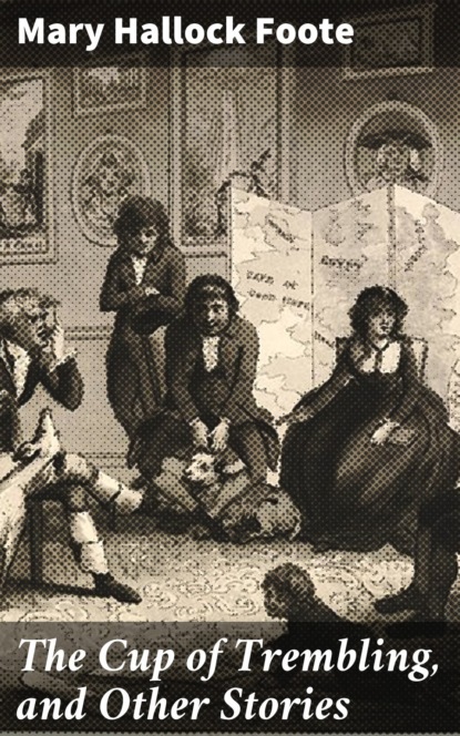 The Cup of Trembling, and Other Stories