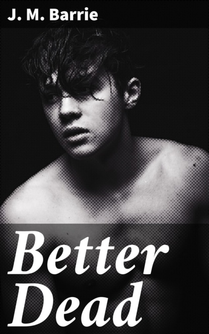 Better Dead