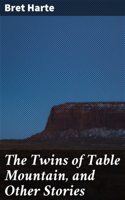 The Twins of Table Mountain, and Other Stories