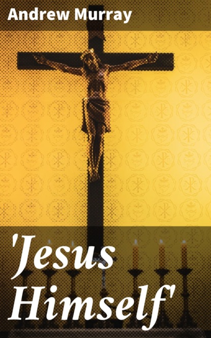 'Jesus Himself'
