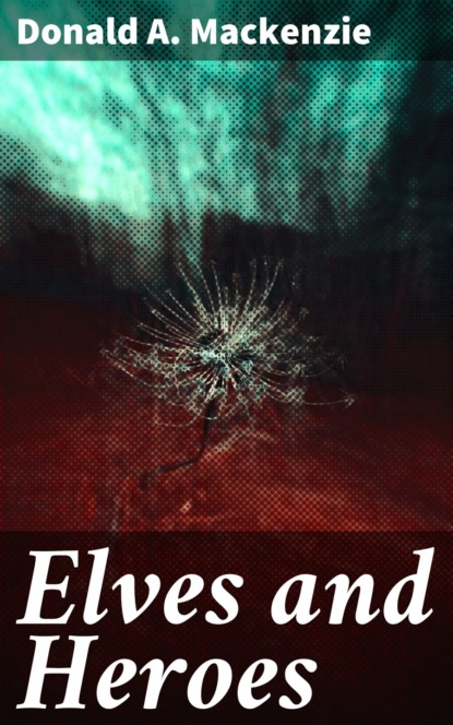 Elves and Heroes