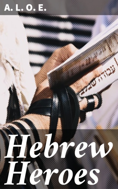Hebrew Heroes