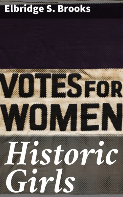 Historic Girls