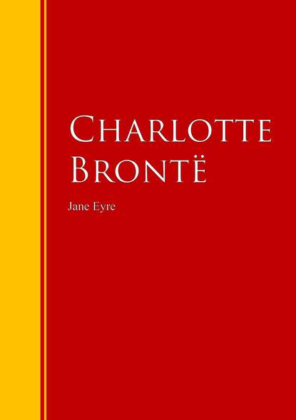 Jane Eyre - Biblioteca de Grandes Escritores