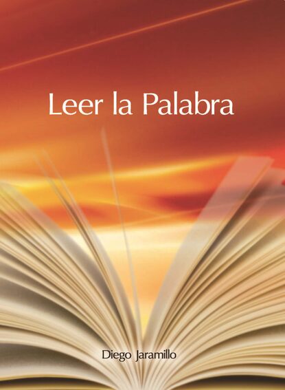 Diego Jaramillo Cuartas — Leer la Palabra