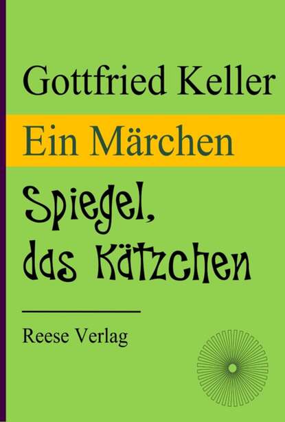 Spiegel, das Kätzchen - Ein Märchen