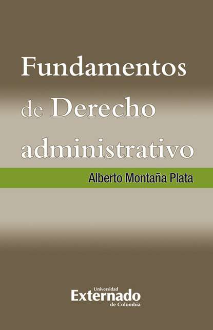 Alberto Monta?a Plata — Fundamentos de Derecho Administrativo