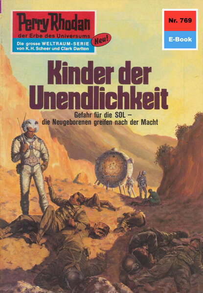 Perry Rhodan 769: Kinder der Unendlichkeit