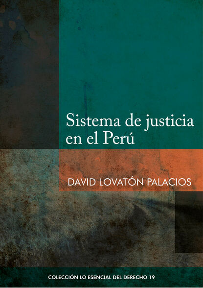 David Lovat?n Palacios — Sistema de justicia en el Per?